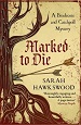 Marked to Die - Sarah Hawkswood